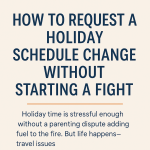 How to Request a Holiday Schedule Change Without Starting a Fight